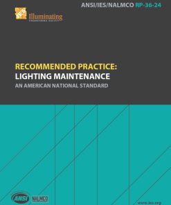 ANSI/IES/NALMCO RP-36-24 | Recommended Practice: Lighting Maintenance