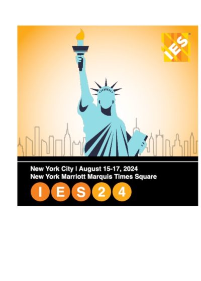 IES24 Proceedings document cover | New York City - August 15-17 , 2024 - New York Marriot Marquis Times Square | 2024 IES Annual Conference Proceedings