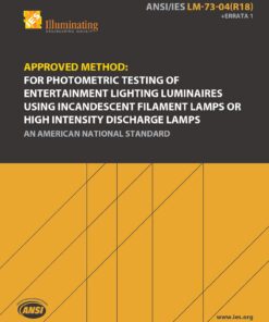Photometric Testing of Entertainment Lighting Luminaires Using Incandescent Filament Lamps or High Intensity Discharge Lamps