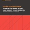 ANSI/IES TM-30-24+Errata 1 | Technical Memorandum: IES Method for Evaluating Light Source Color Rendition | An American National Standard | Illuminating Engineering Society