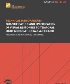 Cover of IES standard ANSI/IES TM-39-25 Technical Memorandum: Quantification and Specification of Visual Responses to Temporal Light Modulation (A.K.A. Flicker), with IES and ANSI logos and geometric red design.