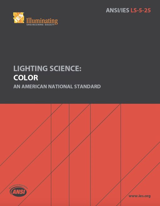 ANSI/IES LS-5-25 | Lighting Science: Color | An American National Standard | Illuminating Engineering Society