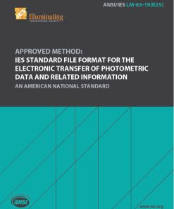 ANSI/IES LM-63-19(R25) | Approved Method: IES Standard File Format for the Electronic Transfer of Photometric Data and Related Information | An American National Standard