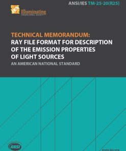 ANSI/IES TM-25-20(R25) | Technical Memorandum: Ray File Format for Description of the Emission Properties of Light Sources | An American National Standard
