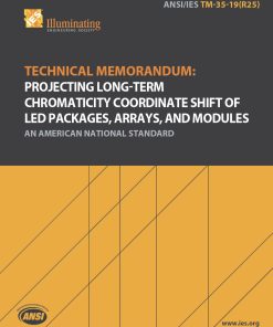 ANSI/IES TM-35-19(R25) | Technical Memorandum: Project Long-Term Chromaticity Coordinate Shift of LED Packages, Arrays, and Modules | An American National Standard