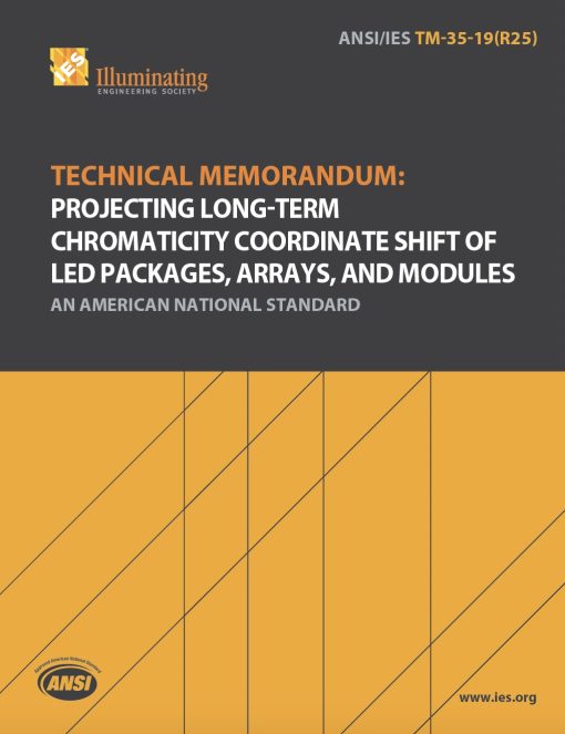 ANSI/IES TM-35-19(R25) | Technical Memorandum: Project Long-Term Chromaticity Coordinate Shift of LED Packages, Arrays, and Modules | An American National Standard