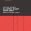 ANSI/IES LS-6-20(R2025) + Errata 1 | Lighting Science: Calculation of Light and its Effects | An American National Standard | Illuminating Engineering Society