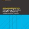 ANSI/IES RP-43-25 Recommended Practice: Lighting Design for Outdoor Pedestrian Applications - An American National Standard | Illuminating Engineering Society
