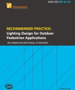 ANSI/IES RP-43-25 Recommended Practice: Lighting Design for Outdoor Pedestrian Applications - An American National Standard | Illuminating Engineering Society