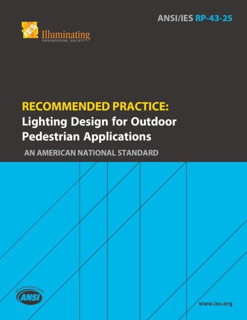 Recommended Practice: Lighting Design for Outdoor Pedestrian ...