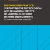 ANSI/IES RP-46-25 | Recommended Practice: Supporting the Physiological and Behavioral Effects of Lighting in Interior Daytime Environments | An American National Standard | Illuminating Engineering Society