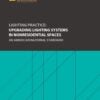 ANSI/IES LP-9-25 | Lighting Practice: Upgrading Lighting Systems in Nonresidential Spaces | An American National Standard | Illuminating Engineering Society