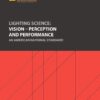 ANSI/IES LS-8-25 Lighting Science: Vision — Perception and Performance | An American National Standard | Illuminating Engineering Society (IES)