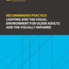 ANSI/IES RP-28-25 Recommended Practice: Lighting and the Visual Environment for Older Adults and the Visually Impaired | An American National Standard | Illuminating Engineering Society (IES)