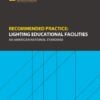 ANSI/IES RP-3-26 Recommended Practice: Lighting Educational Facilties | An American National Standard | Illuminating Engineering Society