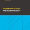 ANSI/IES RP-4-26 | Recommended Practice: Lighting Library Spaces - An American National Standard | Illuminating Engineering Society